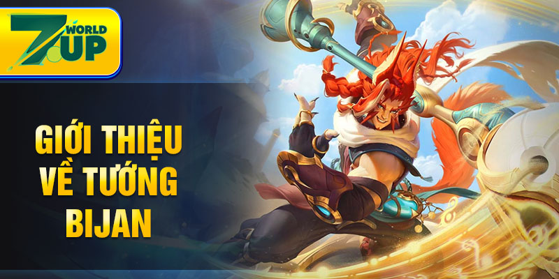 Giới thiệu về tướng Bijan